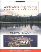 WASTEWATER ENGINEERING: TREATMENT & REUSE 4/E 2003 (HARDCOVER) - 0070418780