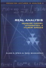 REAL ANALYSIS: MEASURE THOERY, INTEGRATION, & HILBERT SPACES 2005 - 0691113866