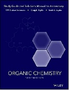 ORGANIC CHEMISTRY, 12E STUDY GUIDE / STUDENT SOLUTIONS MANUAL 12/E 2016 - 111907732X - 9781119077329 ORGANIC CHEMISTRY, 12E STUDY GUIDE / STUDENT SOLUTIONS MANUAL 12/E 2016 - 111907732X