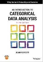 AN INTRODUCTION TO CATEGORICAL DATA ANALYSIS 3/E 2019 - 1119405262