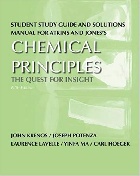 STUDENT STUDY GUIDE & SOLUTIONS MANUAL FOR CHEMICAL PRINCIPLES: THE QUEST FOR INSIGHT 5/E 2010 - 1429231351