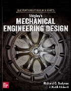 SHIGLEY'S MECHANICAL ENGINEERING DESIGN IN SI UNITS 11/E 2021 - 9813158980