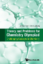 THEORY & PROBLEMS FOR CHEMISTRY OLYMPIAD: CHALLENGING CONCEPTS IN CHEMISTRY 2019 - 9813238992