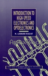 INTRODUCTION TO HIGH-SPEED ELECTRONICS & OPTOELECTRONICS 1996 - 0471015822 - 9780471015826