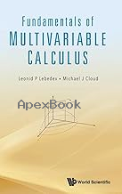 FUNDAMENTALS OF MULTIVARIABLE CALCULUS 2024 - 9819800013 - 9789819800018