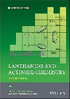 LANTHANIDE & ACTINIDE CHEMISTRY 2/E 2024 - 1118873491 - 9781118873496
