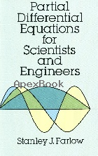 PARTIAL DIFFERENTIAL EQUATIONS FOR SCIENTISTS & ENGINEERS 1993 - 048667620X - 9780486676203