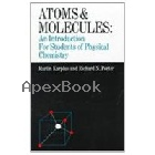 ATOMS & MOLECULES AN INTRODUCTION FOR STUDENTS OF PHYSICAL CHEMISTRY 1970 - 080535218X - 9780805352184