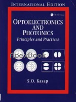 OPTOELECTRONICS & PHOTONICS: PRINCIPLES & PRACTICES 2001 - 0321190467 - 9780321190468