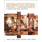 INFORMATION SYSTEMS PROJECT MANAGEMENT A PROCESS & TEAM APPROACH 2008 - 013145417X - 9780131454170
