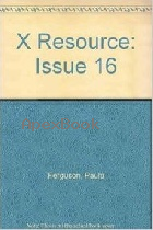 THE X RESOURCE ISSUE SIXTEEN 1995 - 1565921666 - 9781565921665
