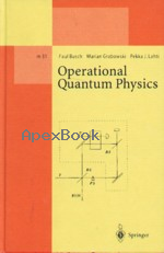 OPERATIONAL QUANTUM PHYSICS 1995 - 3540593586 - 9783540593584