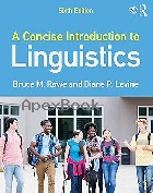 A CONCISE INTRODUCTION TO LINGUISTICS 6/E 2022 - 1032214244 - 9781032214245