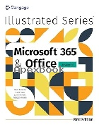 ILLUSTRATED MICROSOFTÂ 365Â & OFFICEÂ ADVANCED (MINDTAP COURSE LIST) 2024 - 0357882652 - 9780357882658