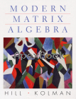 MODERN MATRIX ALGEBRA 2001 - 0139488529 - 9780139488528