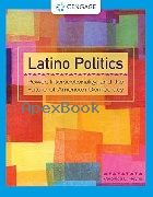 LATINO POLITICS: POWER,INTERSECTIONALITY, & THE FUTURE OF AMERICAN DEMOCRACY 2022 - 0357660404 - 9780357660409 LATINO POLITICS: POWER,INTERSECTIONALITY, & THE FUTURE OF AMERICAN DEMOCRACY 2022 - 0357660404 - 9780357660409