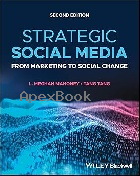STRATEGIC SOCIAL MEDIA: FROM MARKETING TO SOCIAL CHANGE 2/E 2024 - 1119890365 - 9781119890362
