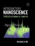 INTRODUCTORY NANOSCIENCE: PHYSICAL & CHEMICAL CONCEPTS 2012 - 0815344244 - 9780815344247