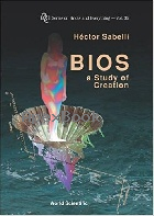 BIOS: A STUDY OF CREATION 2005 - 981256103X - 9789812561039