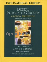 DIGITAL INTEGRATED CIRCUITS: A DESIGN PERSPECTIVE 2/E 2003 (SOFTCOVER) - 0131207644 - 9780131207646