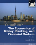 THE ECONOMICS OF MONEY, BANKING & FINANCIAL MARKETS 10/E 2013 - 0273765736 - 9780273765738