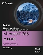 NEW PERSPECTIVES MICROSOFT 365 EXCEL COMPREHENSIVE 2024 - 0357882229 - 9780357882221