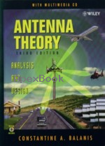 ANTENNA THEORY: ANALYSIS & DESIGN 3/E 2005 - 047166782X - 9780471667827