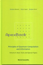 PRINCIPLES OF QUANTUM COMPUTATION & INFORMATION VOL.2 BASIC TOOLS & SPECIAL TOPICS 2007* - 9812563458 - 9789812563453