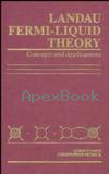 LANDAU FERMI-LIQUID THEORY: CONCEPTS & APPLICATIONS 1991 - 0471824186 - 