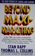 BEYOND MAXIMARKETING: THE NEW POWER OF CARING & DARING 1994 - 0071136223 - 9780071136228