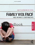 FAMILY VIOLENCE: LEGAL, MEDICAL, & SOCIAL PERSPECTIVES 8/E 2017 (ROUTLEDGE) - 1138642347 - 9781138642348
