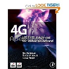 4G: LTE/LTE-ADVANCED FOR MOBILE BROADBAND 2011 - 012385489X - 9780123854896