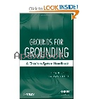 GROUNDS FOR GROUNDING: A CIRCUIT-TO-SYSTEM HANDBOOK 2010 - 0471660086 - 9780471660088