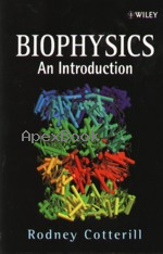 BIOPHYSICS AN INTRODUCTION 2002 - 0471485381 - 9780471485384