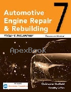 TODAY TECHNICIAN: AUTOMOTIVE ENGINE REPAIR & REBUILDING, CLASSROOM MANUAL & SHOP MANUAL 7/E 2024 - 0357618467 - 9780357618462 TODAY TECHNICIAN: AUTOMOTIVE ENGINE REPAIR & REBUILDING, CLASSROOM MANUAL & SHOP MANUAL 7/E 2024 - 0357618467 - 9780357618462
