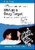 RNA AS A DRUG TARGET: THE NEXT FRONTIER FOR MEDICINAL CHEMISTRY (METHODS & PRINCIPLES IN MEDICINAL CHEMISTRY) 2024 - 3527351000
