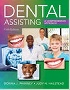 DENTAL ASSISTING: A COMPREHENSIVE APPROACH 5/E 2017 1305967631 9781305967632