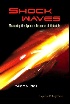 SHOCK WAVES: MEASURING THE DYNAMIC RESPONSE OF MATERIALS 2005 186094471X 9781860944710