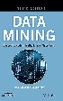 DATA MINING: CONCEPTS, MODELS, METHODS, & ALGORITHMS 3/E 2019 - 1119516048