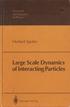 LARGE SCALE DYNAMICS OF INTERACTING PARTICLES 1991 3540534911 
